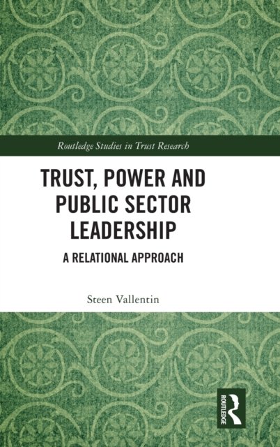 Trust, Power and Public Sector Leadership