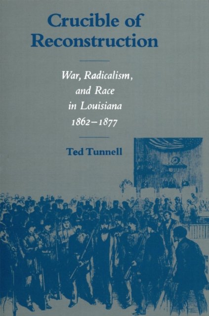 Crucible of Reconstruction