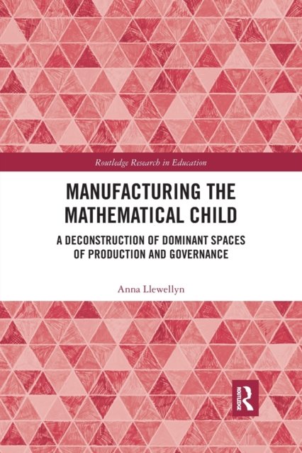 Manufacturing the Mathematical Child