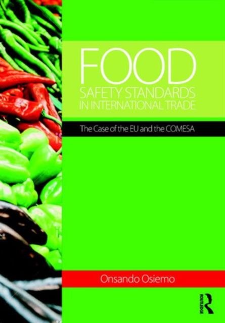 Food Safety Standards in International Trade