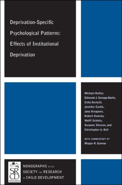Deprivation–Specific Psychological Patterns – Effects of Institutional Deprivation