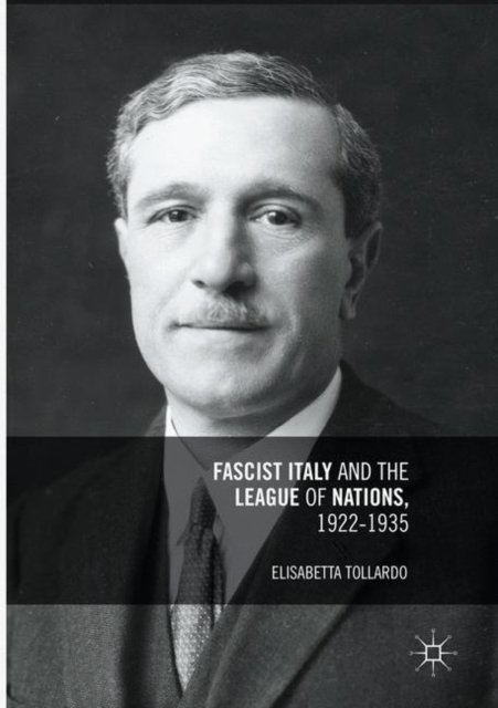 Fascist Italy and the League of Nations, 1922-1935