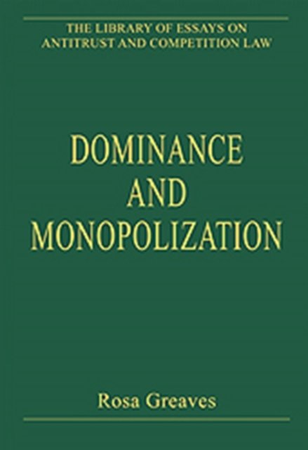 Dominance and Monopolization