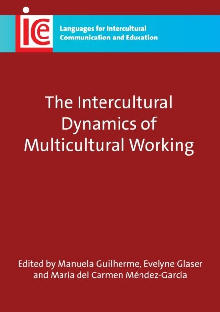 Intercultural Dynamics of Multicultural Working