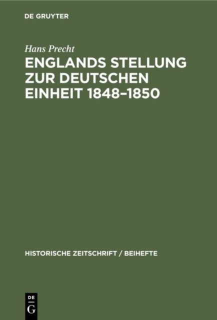 Englands Stellung Zur Deutschen Einheit 1848-1850