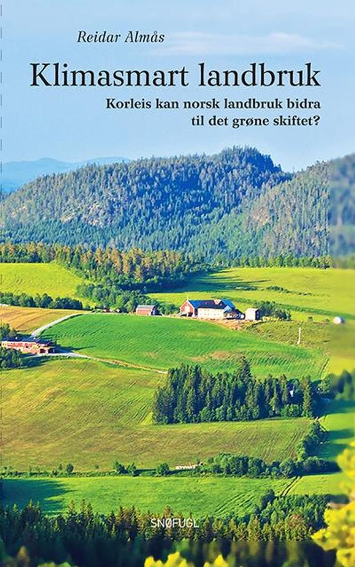 Klimasmart landbruk - korleis kan norsk landbruk bidra til det grøne skiftet?