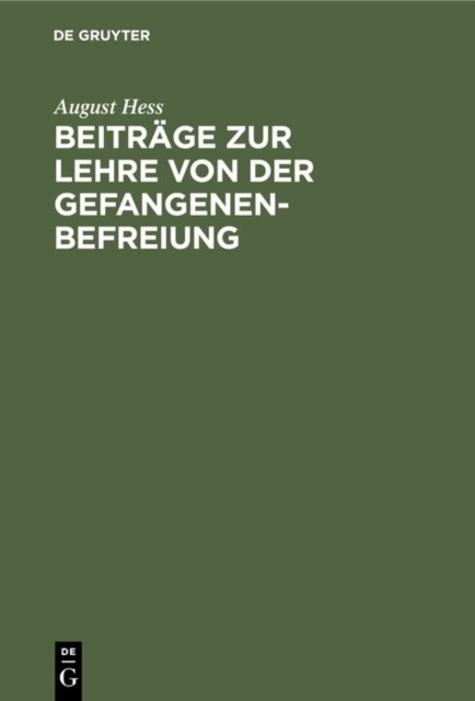 Beitrage Zur Lehre Von Der Gefangenenbefreiung