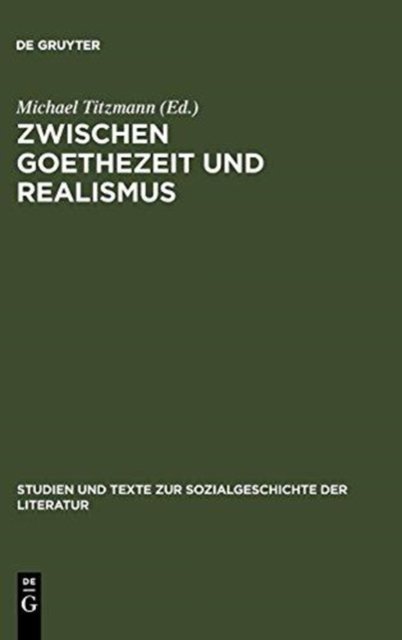 Zwischen Goethezeit und Realismus