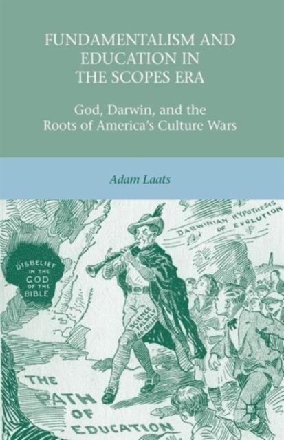 Fundamentalism and Education in the Scopes Era