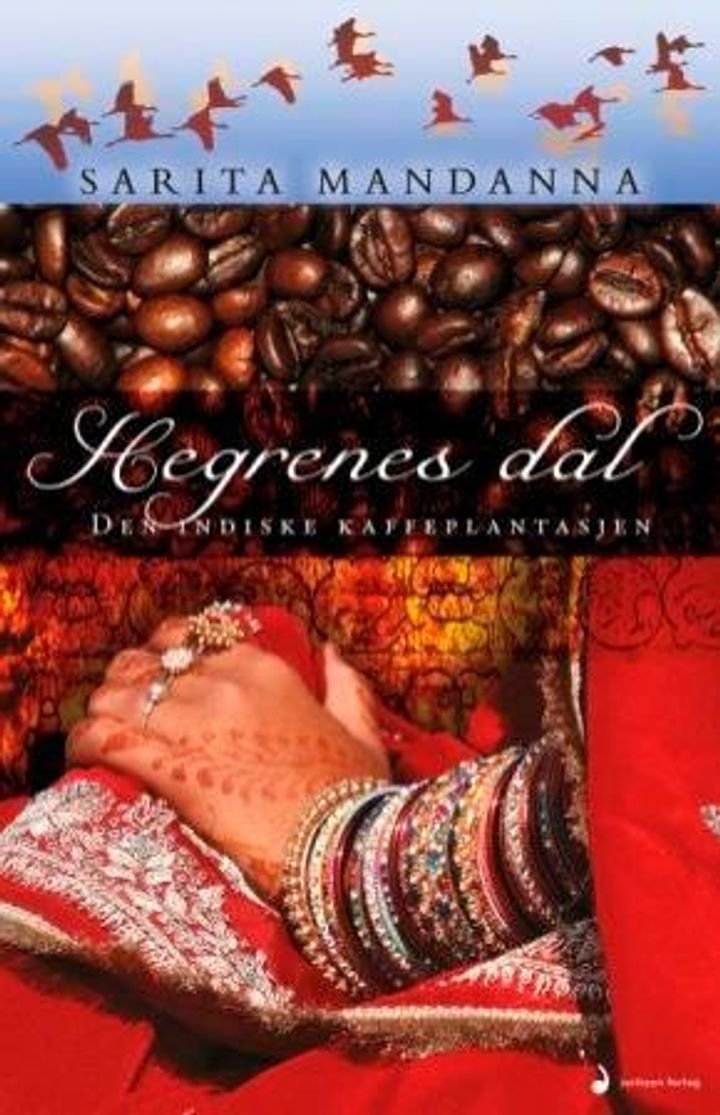 Hegrenes dal - den indiske kaffeplantasjen : roman