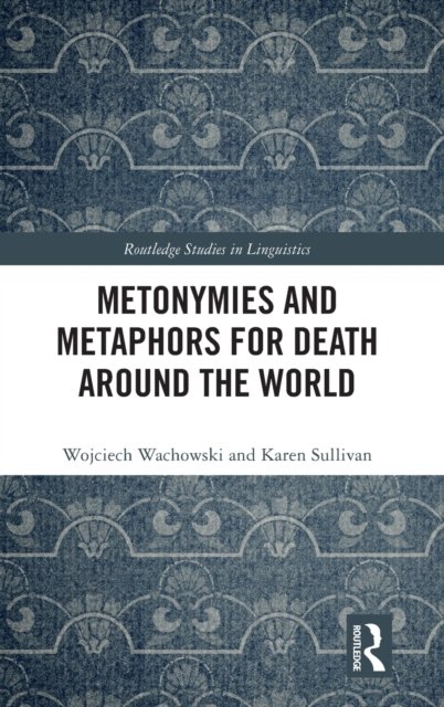 Metonymies and Metaphors for Death Around the World