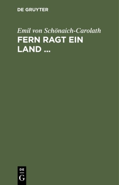 Fern Ragt Ein Land ...
