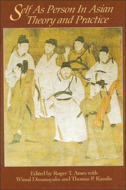 Self As Person in Asian Theory and Practice