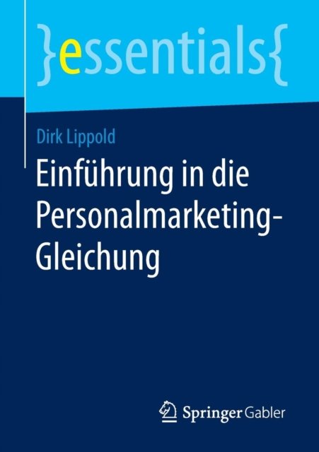 Einfuhrung in die Personalmarketing-Gleichung
