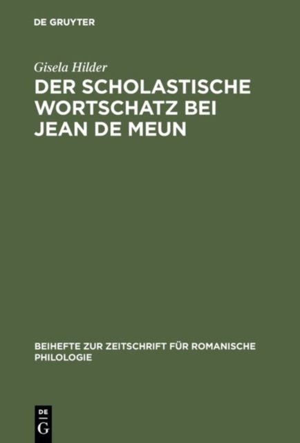 Der Scholastische Wortschatz Bei Jean De Meun