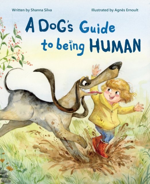 A Dog''s Guide to Being Human