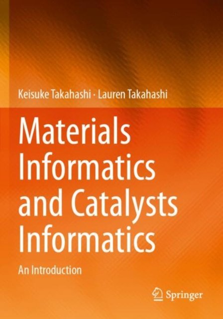 Materials Informatics and Catalysts Informatics
