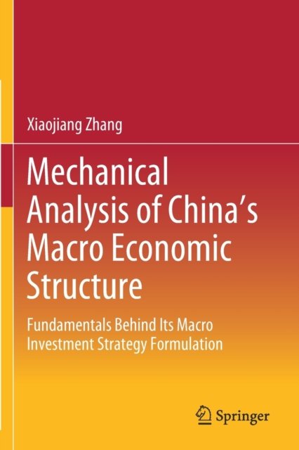 Mechanical Analysis of China''s Macro Economic Structure