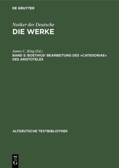 Boethius' Bearbeitung Des »Categoriae« Des Aristoteles