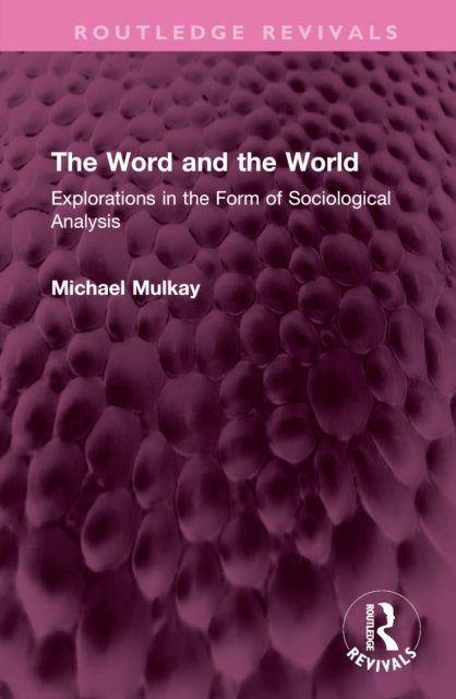 The Word and the World