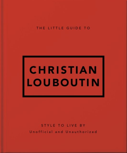 The Little Guide to Christian Louboutin