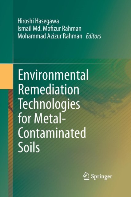 Environmental Remediation Technologies for Metal-Contaminated Soils