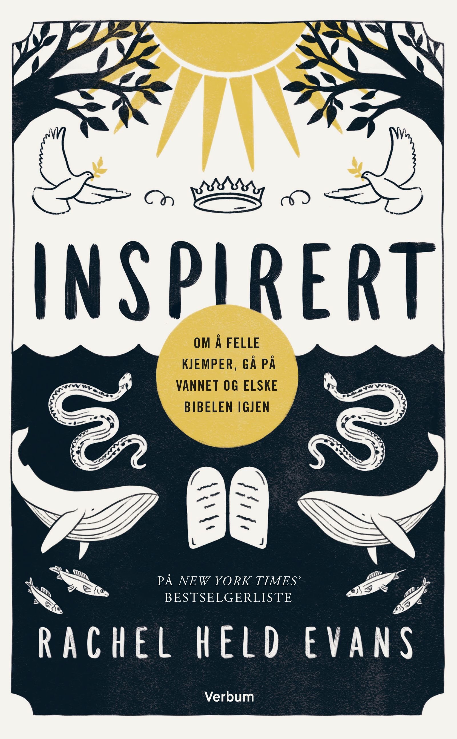 Inspirert - felle kjemper, gå på vannet og elske Bibelen igjen