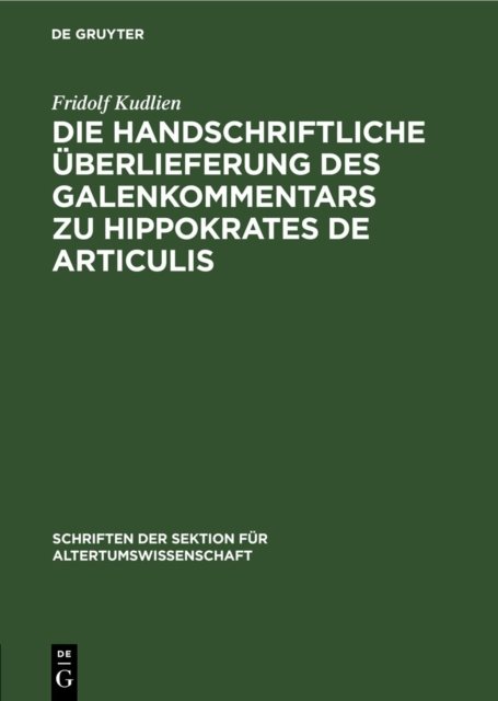 handschriftliche Überlieferung des Galenkommentars zu Hippokrates De Articulis
