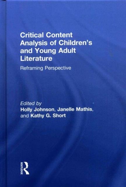 Critical Content Analysis of Children''s and Young Adult Literature