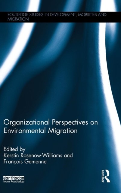 Organizational Perspectives on Environmental Migration