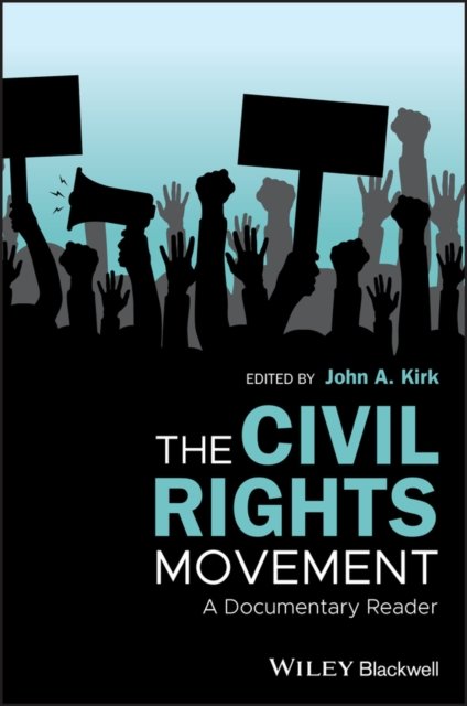The Civil Rights Movement – A Documentary Reader