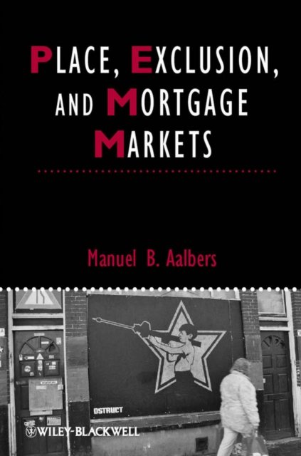 Place, Exclusion, and Mortgage Markets