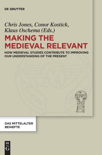 Making the Medieval Relevant