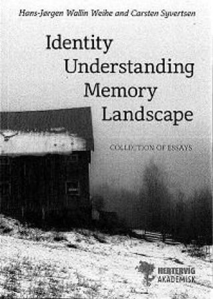 Identity, understanding, memory and landscape