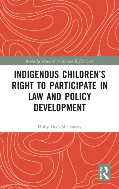 Indigenous Children’s Right to Participate in Law and Policy Development