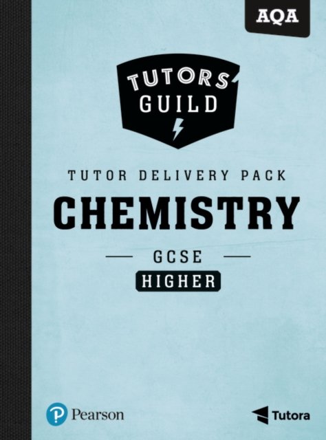 Tutors'' Guild AQA GCSE (9-1) Chemistry Higher Tutor Delivery Pack
