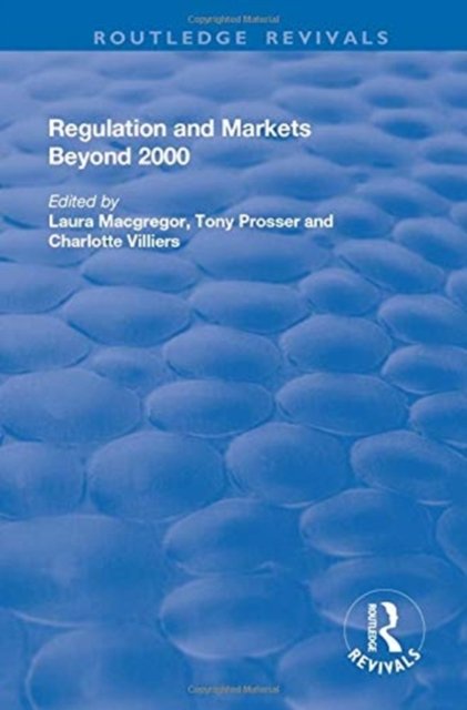 Regulation and Markets Beyond 2000