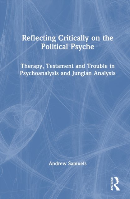 Reflecting Critically on the Political Psyche