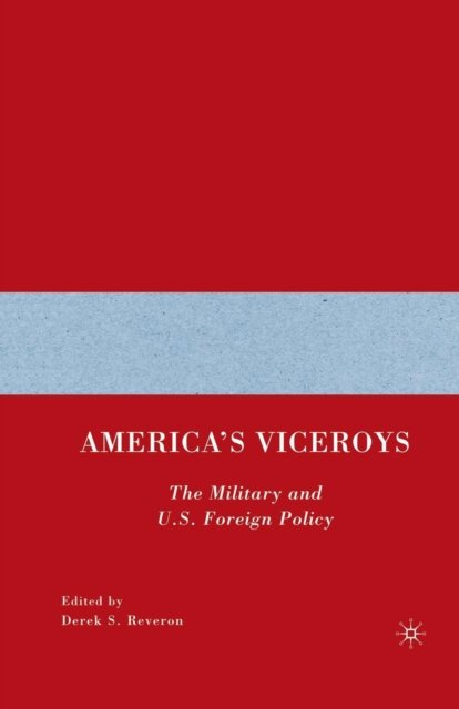 America’s Viceroys