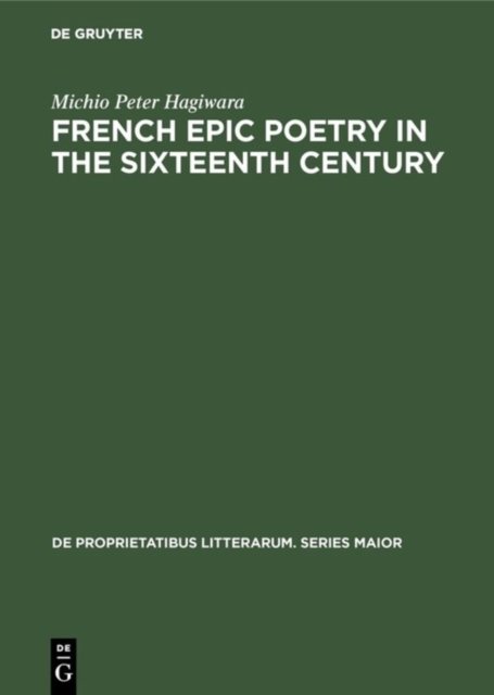 French Epic Poetry in the Sixteenth Century