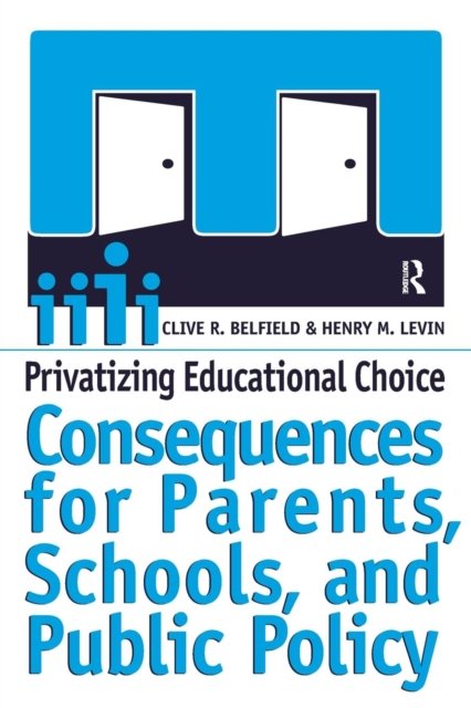Privatizing Educational Choice