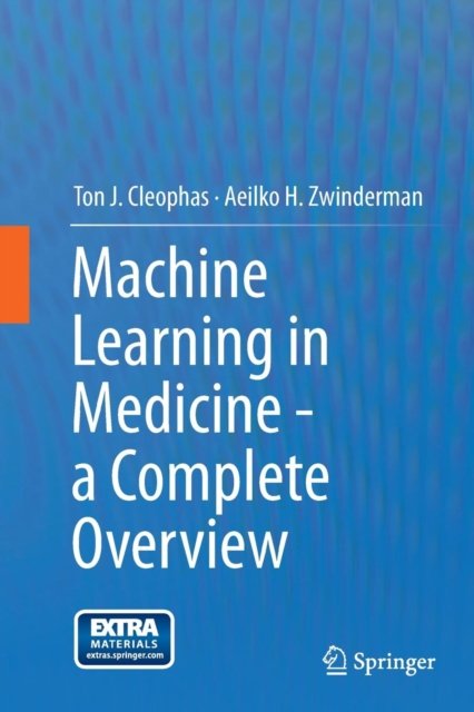 Machine Learning in Medicine - a Complete Overview