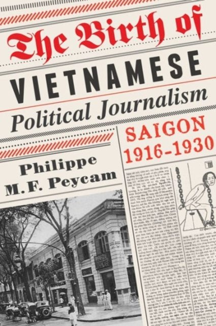 The Birth of Vietnamese Political Journalism