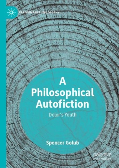 A Philosophical Autofiction