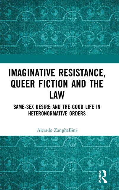 Imaginative Resistance, Queer Fiction and the Law