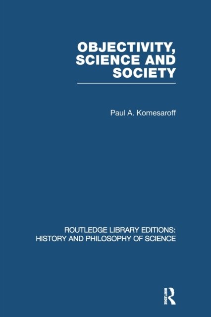 Objectivity, Science and Society