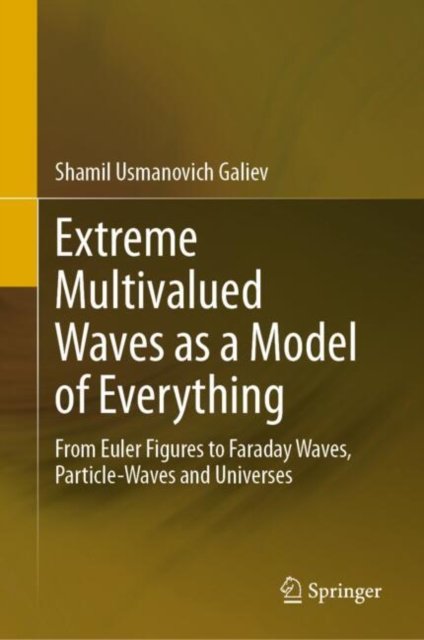 Extreme Multivalued Waves As a Model of Everything