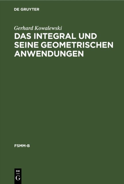 Integral und seine geometrischen Anwendungen