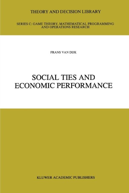 Social Ties and Economic Performance