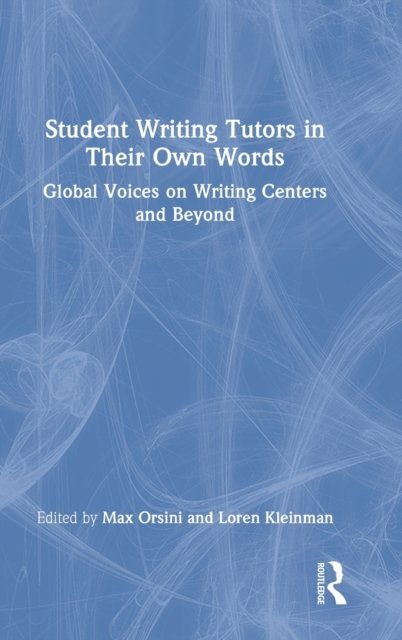 Student Writing Tutors in Their Own Words